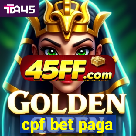 cpf bet paga